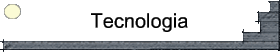 Tecnologia